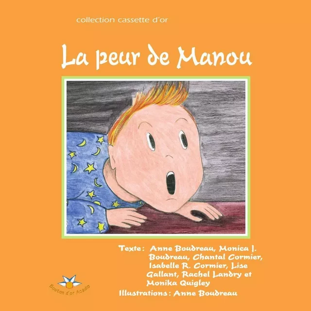 La peur de Manou - École Louis-J.-Robichaud Collectif - Bouton d'or Acadie