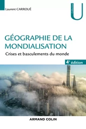 Géographie de la mondialisation - 4e éd.