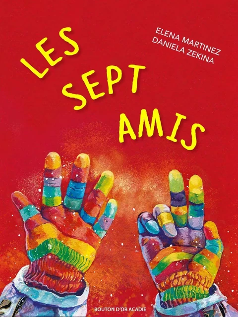 Les sept amis - Elena Martinez - Bouton d'or Acadie