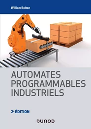 Automates programmables industriels - 2e éd.