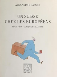 Un Suisse chez les Européens