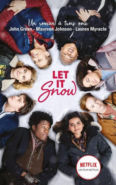 Let It Snow - Le roman Flocons d'amour à l'origine du film Netflix - John Green, Maureen Johnson, Lauren Myracle - Hachette Romans