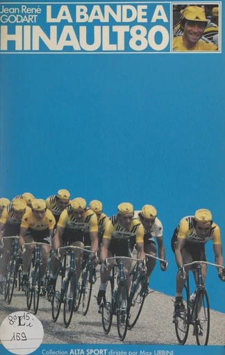 La bande à Hinault 80 - Jean-René Godart - FeniXX réédition numérique