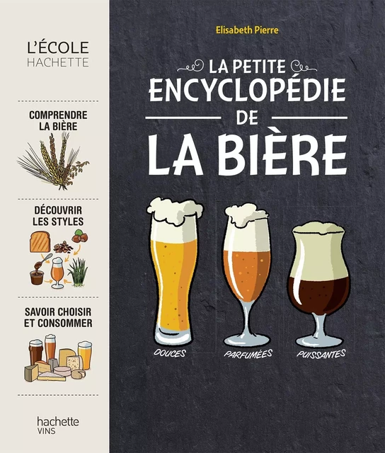 La petite encyclopédie de la bière - Elisabeth Pierre - Hachette Pratique