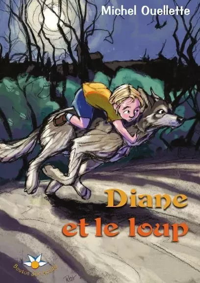 Diane et le loup - Michel Ouellette - Bouton d'or Acadie