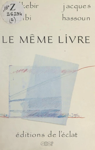 Le même livre - Jacques Hassoun, Abdelkebir Khatibi - FeniXX réédition numérique