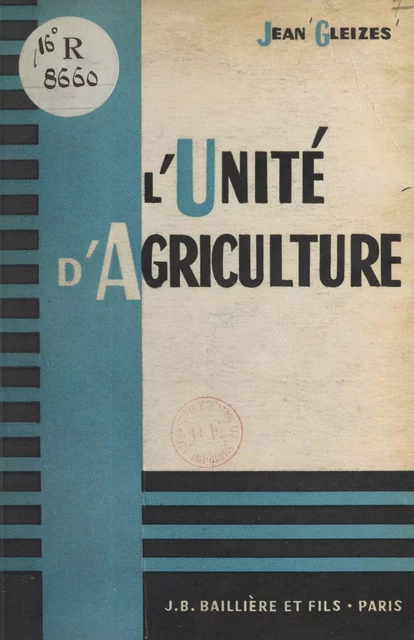 L'unité d'agriculture - Jean Gleizes - FeniXX réédition numérique