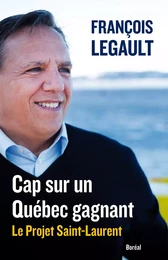 Cap sur un Québec gagnant