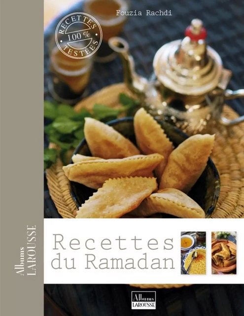 Recettes du Ramadan - Fouzia Rachdi - Larousse