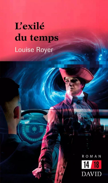 L’exilé du temps - Louise Royer - Éditions David