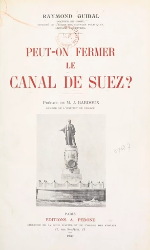 Peut-on fermer le Canal de Suez ? - Raymond Guibal - FeniXX réédition numérique