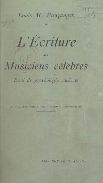 L'écriture des musiciens célèbres - Louis-M. Vauzanges - FeniXX réédition numérique