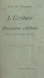 L'écriture des musiciens célèbres