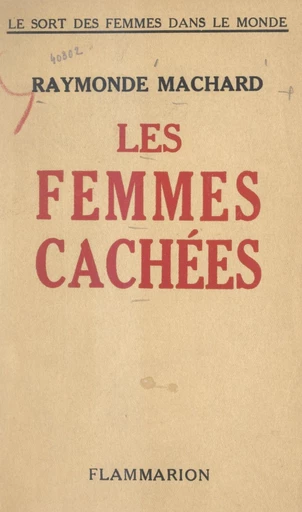 Les femmes cachées - Raymonde Machard - FeniXX réédition numérique