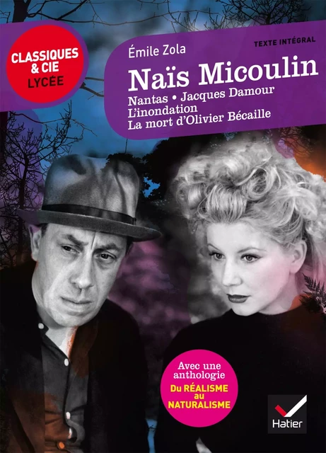 Naïs Micoulin et autres nouvelles - Émile Zola, Laurence Rauline, Johan Faerber - Hatier