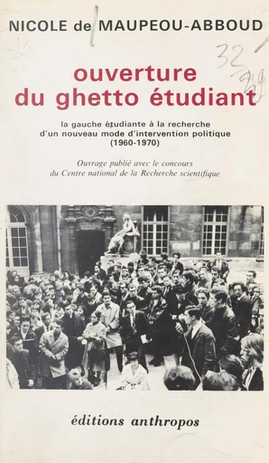 Ouverture du ghetto étudiant - Nicole de Maupéou-Abboud - FeniXX réédition numérique