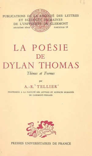 La poésie de Dylan Thomas - André-R. Tellier - FeniXX réédition numérique