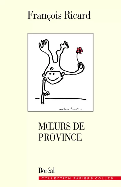 Mœurs de province - François Ricard - Editions du Boréal