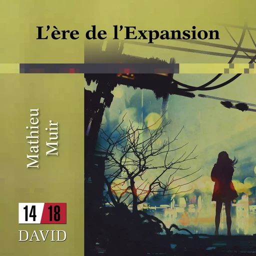 L’ère de l’Expansion - Mathieu Muir - Éditions David