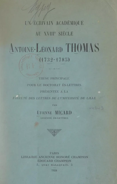 Un écrivain académique au XVIIIe siècle, Antoine Léonard Thomas (1732-1785) - Étienne Micard - FeniXX réédition numérique