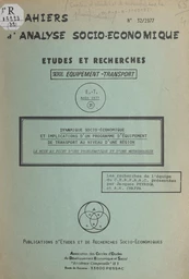 Dynamique socio-économique et implications d'un programme d'équipement de transport au niveau d'une région