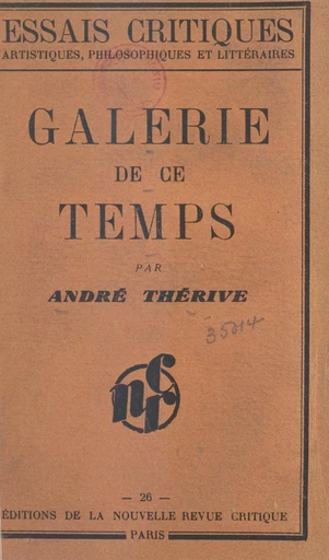 Galerie de ce temps - André Thérive - FeniXX réédition numérique