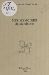 Mes mémoires en dix minutes