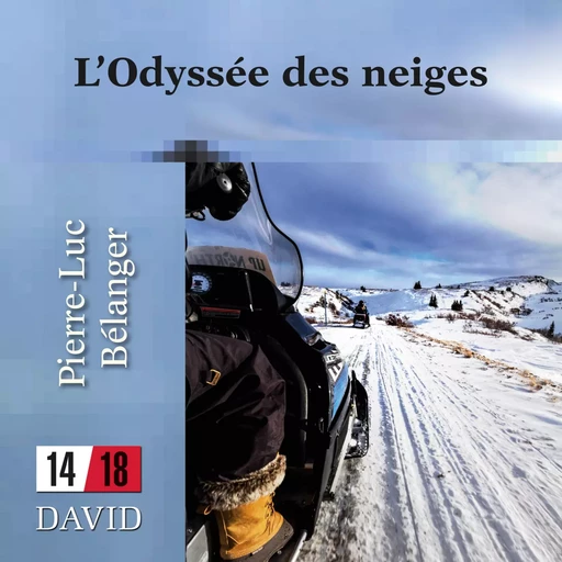 L'Odyssée des neiges - Pierre-Luc Bélanger - Kampus Média