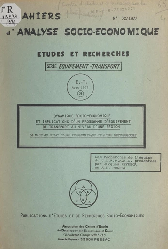 Dynamique socio-économique et implications d'un programme d'équipement de transport au niveau d'une région -  Centre d'études et de recherches sur la planification et l'analyse des activités collectives (CERPAAC) - FeniXX réédition numérique