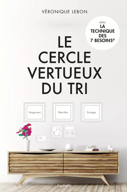 Le cercle vertueux du tri - Véronique Lebon - Hachette Pratique