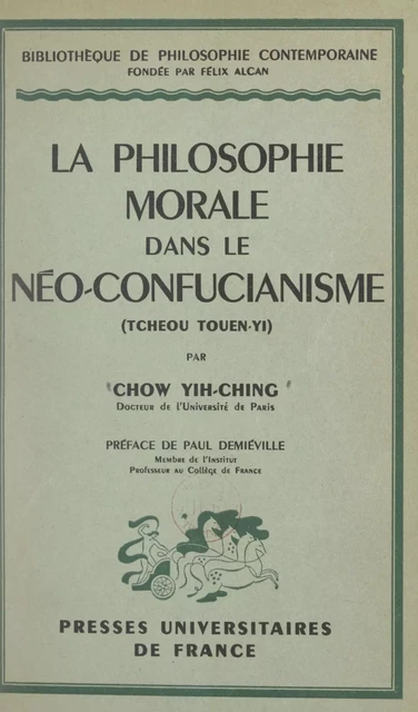 La philosophie morale dans le néo-confucianisme (Tcheou Touen-Yi) - Paul Chow Yih-Ching - FeniXX réédition numérique