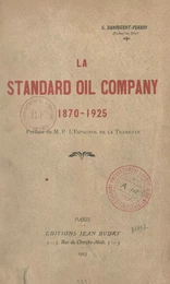 La Standard Oil Company, 1870-1925