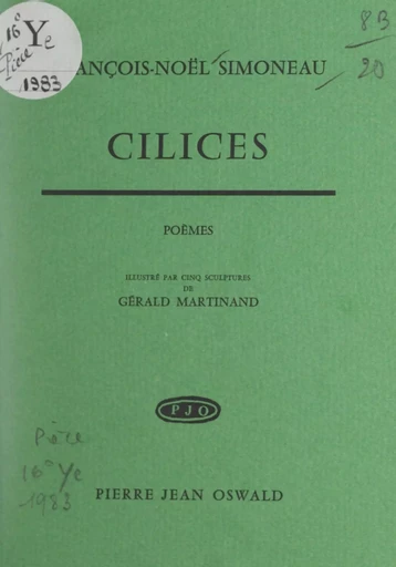 Cilices - François Noël Simoneau - FeniXX réédition numérique