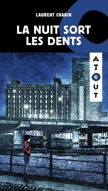 La Nuit sort les dents - Laurent Chabin - Éditions Hurtubise