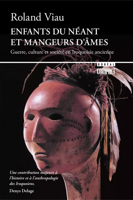 Enfants du néant et mangeurs d'âmes - Roland Viau - Editions du Boréal