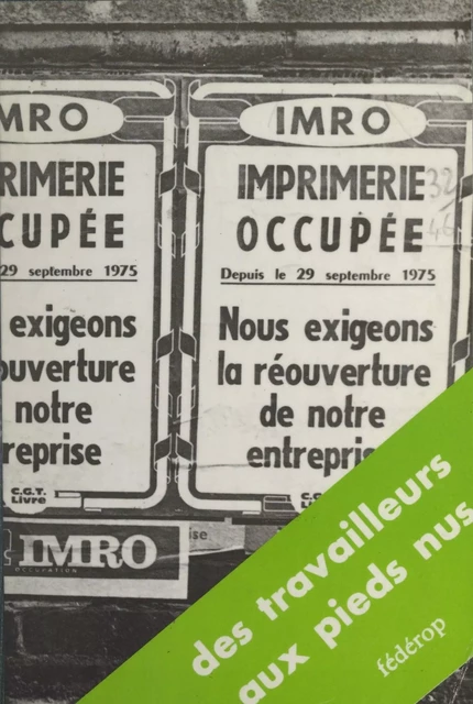 Des travailleurs aux pieds nus -  IMRO en lutte - FeniXX réédition numérique