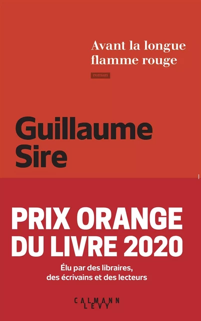 Avant la longue flamme rouge - Guillaume Sire - Calmann-Lévy