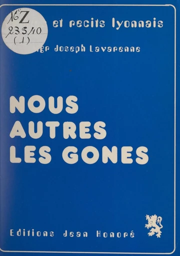 Nous autres, les gones - Joseph Lavarenne - FeniXX réédition numérique