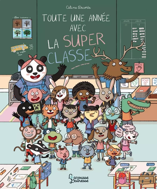 Toute une année avec la super classe -  - Larousse