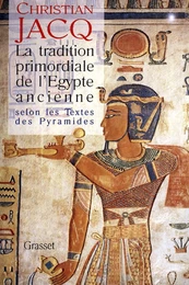 La tradition primordiale de l'Egypte ancienne