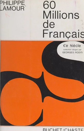 60 millions de Français - Philippe Lamour - FeniXX réédition numérique