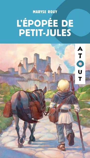 L'épopée de Petit-Jules - Maryse Rouy - Éditions Hurtubise