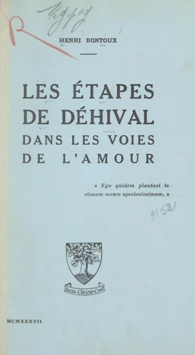 Les étapes de Déhival dans les voies de l'amour - Henri Bontoux - FeniXX réédition numérique