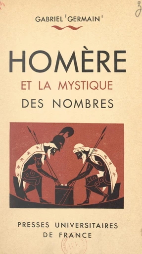 Homère et la mystique des nombres - Gabriel Germain - FeniXX réédition numérique