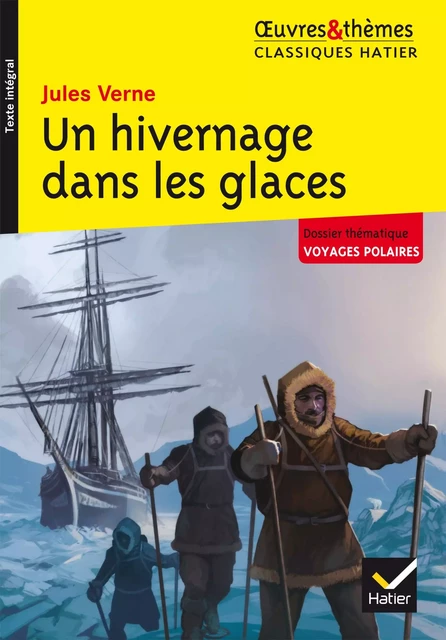 Un hivernage dans les glaces - Jules Verne - Hatier