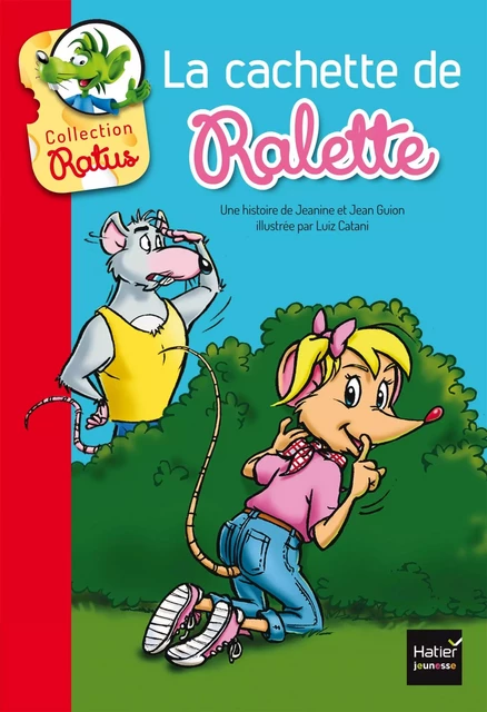 La cachette de Ralette - Jean Guion, Jeanine Guion - Hatier Jeunesse