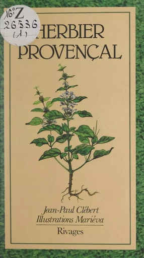 Herbier provençal - Jean-Paul Clébert - FeniXX réédition numérique