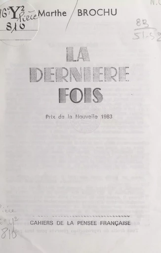 La dernière fois - Marthe Brochu - FeniXX réédition numérique