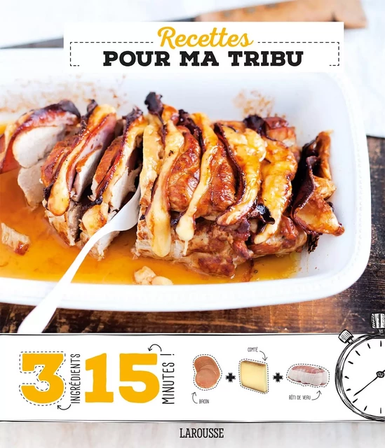 Recettes pour ma tribu -  Collectif - Larousse