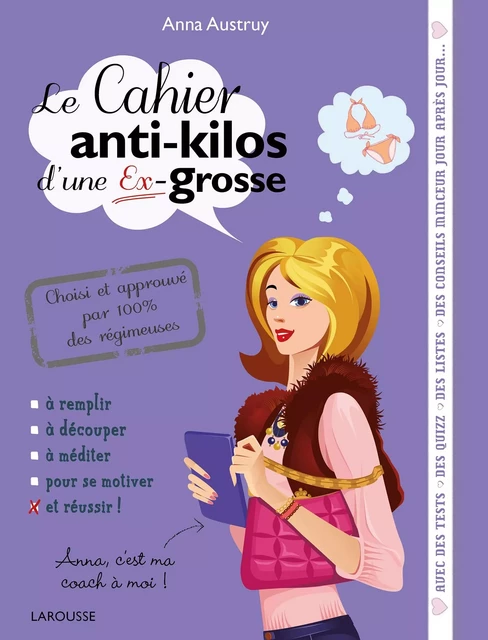 Le cahier anti-kilos d'une ex-grosse - Anna Austruy - Larousse